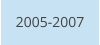 2005-2007