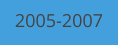 2005-2007
